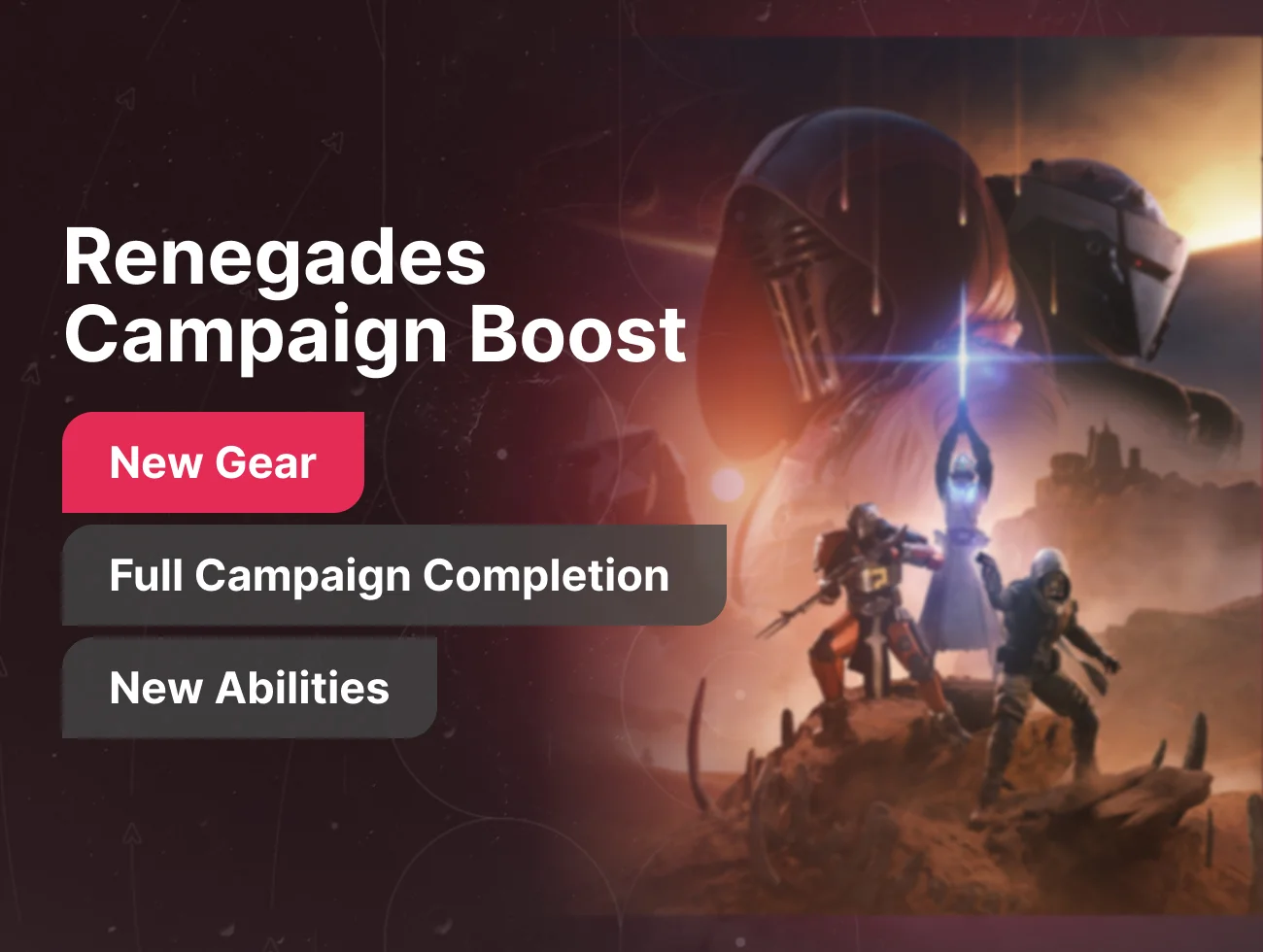 Renegades Campaign Boost